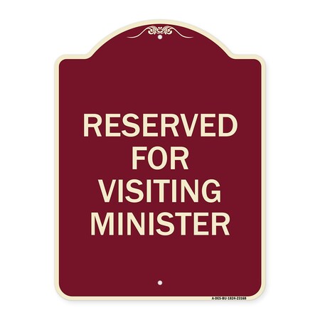 Signmission Reserved for Visiting Ministers Heavy-Gauge Aluminum Architectural Sign, 24" x 18", BU-1824-23168 A-DES-BU-1824-23168